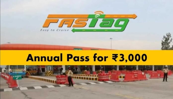 Screenshot 2025-08-22 203703 FASTag Annual Pass, FASTag, FASTag pass for cars, ₹3000 FASTag pass, NHAI, Ministry of Road Transport and Highways, toll pass, national highways, FASTag rules